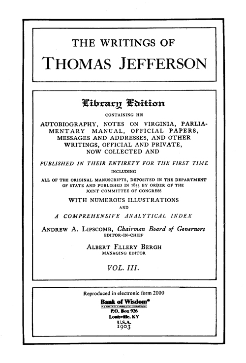 The Writings of Thomas Jefferson - Vol. 3 of 20 Vols.